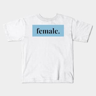 female. 5 Kids T-Shirt